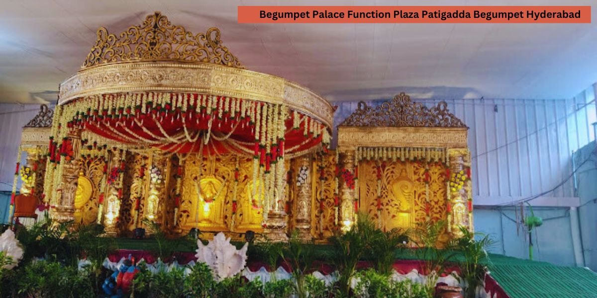 Begumpet Palace Function Plaza Patigadda Begumpet Hyderabad