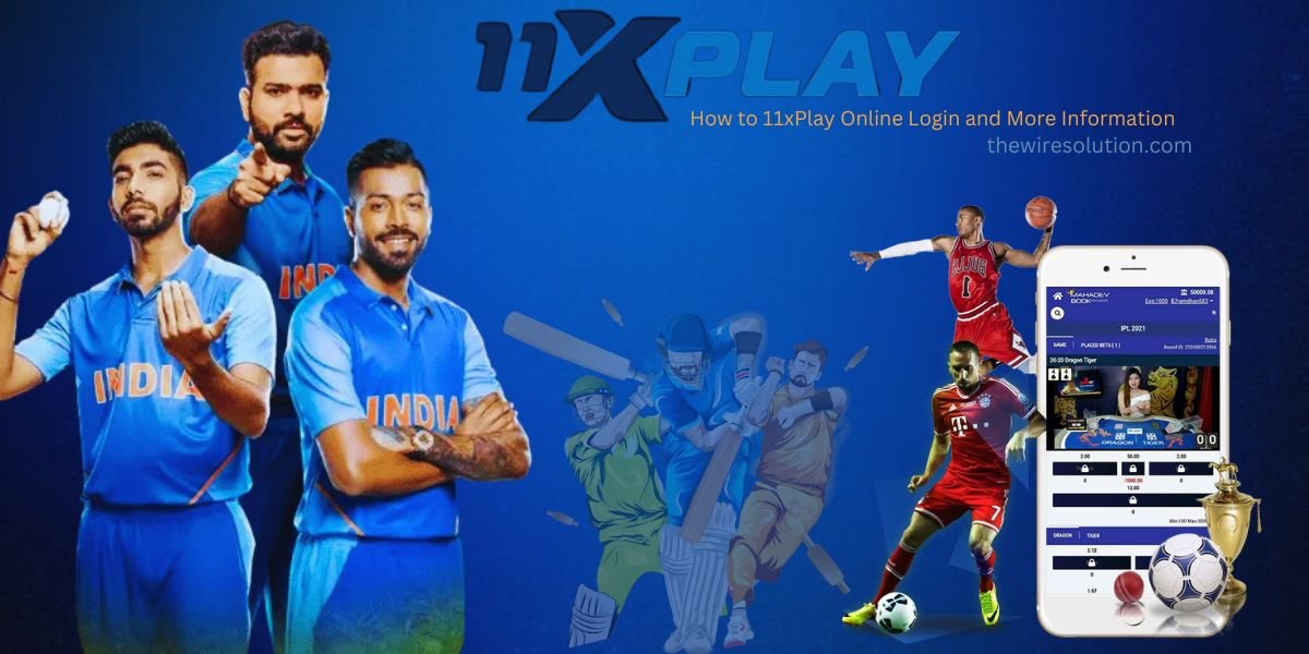 How to 11xPlay Online Login and More Information